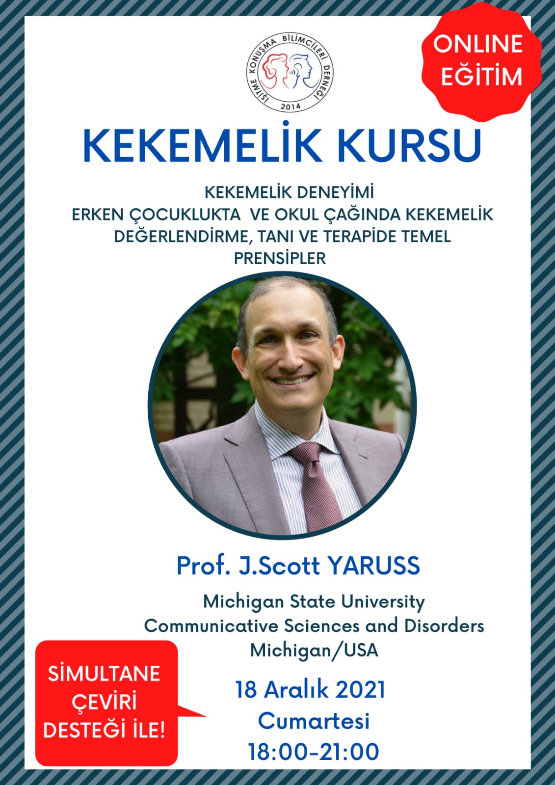 PROF.J.SCOTT YARUSS İLE KEKEMELİK KURSU 2021