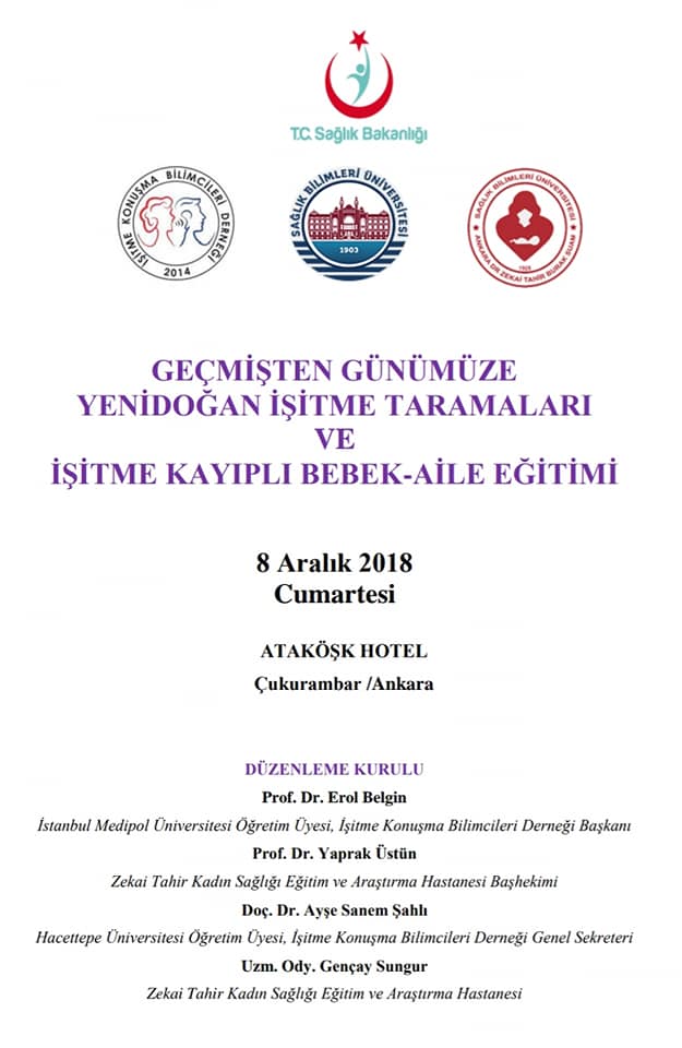8 Aralık 2018 İŞİTME TARAMALARI VE İŞİTME KAYIPLI BEBEK-AİLE EĞİTİMİ KURSU